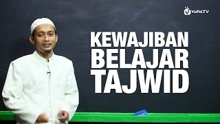 Serial Belajar Tahsin 01 Kewajiban Belajar Tajwid  Ustadz Ulin Nuha [upl. by Ellierim]