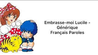 Générique  Embrassemoi Lucile Lyrics [upl. by Adnawot888]