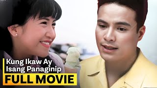 Kung Ikaw Ay Isang Panaginip FULL MOVIE  Jolina Magdangal Leandro Muñoz [upl. by Ephram430]