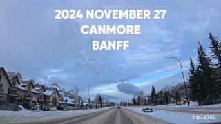 2024 NOVEMBER 27 CANADA CANMORE BANFF [upl. by Llenwad]