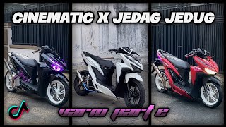 CINEMATIC X JEDAG JEDUG VARIO🔥  CINEMATIC  INSPIRASI MODIF [upl. by Anol]