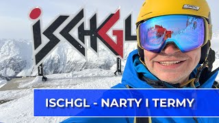 🇦🇹 Ischgl  narty i termy Vlog253 [upl. by Nizam]