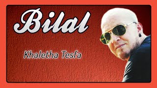 Cheb Bilal  Khaletha Tesfa Album Complet [upl. by Acnoib]