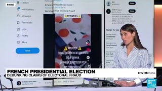 Debunking claims of electoral fraud during Frances presidential election • FRANCE 24 English [upl. by Trudy]