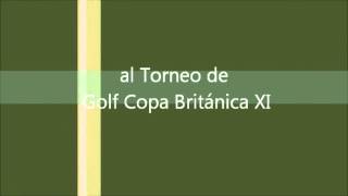 La Cámara Colombo Británica Lo Invita al Torneo De Golf Copa Británica XI [upl. by Bibah226]