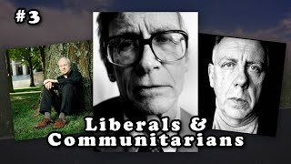 Liberals and Communitarians [upl. by Delly]