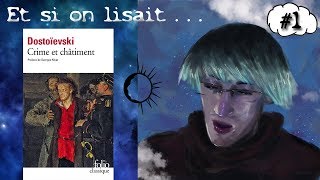 Et si on lisait Crime et Châtiment de Fiodor Dostoïevski  Première partie Chapitre I à IV [upl. by Karlik839]