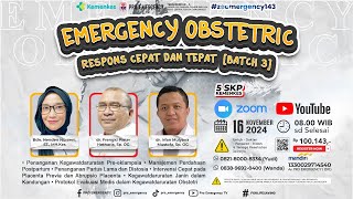 Emergency Obstetric  Respons Cepat dan Tepat Bach3  ZOOMERGENCY 143 [upl. by Priscella]