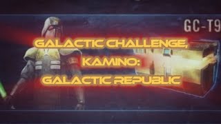 🟨 Galactic Challenge Kamino Galactic Republic 🟨 [upl. by Body700]