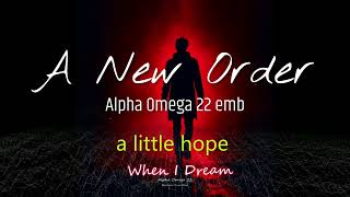 Alpha Omega 22 emb  A New Order Lyrics [upl. by Lanae699]