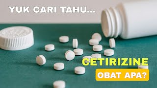 CETIRIZINE OBAT APA [upl. by Gleason]