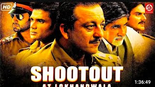 Shootout At Lokhandwala  Full Movie  Suniel Shetty  Sanjay Dutt  Amitabh Bachchan  Vivek Oberoi [upl. by Hameean319]