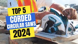 Best Corded Circular Saws 2024  Which Corded Circular Saw Should You Buy in 2024 [upl. by Notserp]