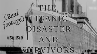 Real footage of Titanic and it’s survivors [upl. by Geis]