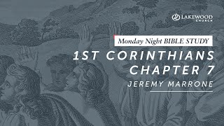 1 Corinthians 7  Jeremy Marrone 2019 [upl. by Oirad647]