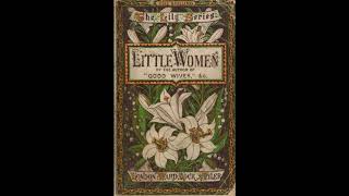 Little Women Chapter 32 Tender Troubles [upl. by Mariele]