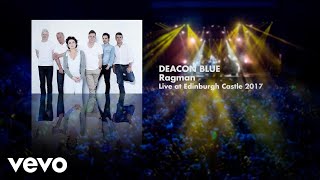 Deacon Blue  Ragman Live at Edinburgh Castle 2017 Art Track [upl. by Libbey]