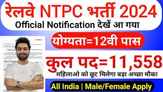 Railway NTPC Vacancy 2024  Railway NTPC 11558 Post  Railway NTPC Notification 2024  Apply Online [upl. by Baudin]