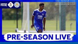 PRESEASON LIVE  OH Leuven vs Leicester City [upl. by Akedijn]