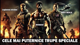 Cele mai Puternice Trupe Speciale  Legiunea Straina  MOSSAD  Navy Seals [upl. by Pryce]