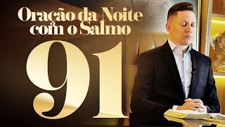 ORAÇÃO FORTÍSSIMA COM O SALMO 91 BispoBrunoLeonardo [upl. by Deth]