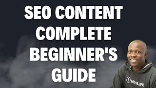 SEO Content  Complete Beginners Guide  Guide to content SEO  A Case Study of NeoLife Products [upl. by Ridinger]