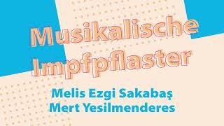 Musikalisches Impfpflaster 19052021 Melis Ezgi Sakabas und Mert Yesilmenderes spielen Schubert [upl. by Steck]