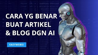 Cara Buat Artikel amp Blogging Dengan AI Tools 2023 [upl. by Dirk849]