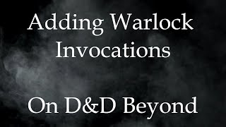 Adding Homebrew Warlock Invocations  DampD Beyond [upl. by Castro]