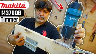 Makita Trimmer M3700B  Using a Trim Router  Palm Router  Compact Router Overview amp Unboxing [upl. by Miche]