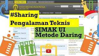 Pengalaman Teknis SIMAK UI 2023 Secara Daring Online [upl. by Milman]