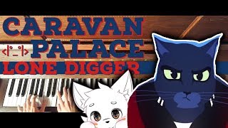 LyricWulf arrangement   Caravan Palace  Lone Digger  ♫ Ragtime ♫ [upl. by Aicxela]