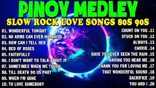 Slow Rock Love Song Nonstop 🎷 SLOW ROCK MEDLEY 🎧 Rock Ballads 70S 80S 90S 🔊 Nonstop Pinoy Medley [upl. by Glad295]