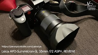 Leica APOSummicronSL 35mm f2 ASPH รีวิว [upl. by Dustie]