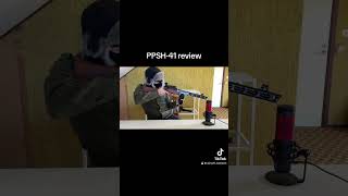 Check out our PPSH41 review [upl. by Enimzaj535]