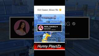 Girl Gamer Abuse Me 😔 wait for HunnyPlayzZzYT bgmi pubg shorts [upl. by Urbano]