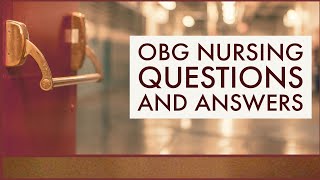 OBG Nursing Questions and Answers With Rationale [upl. by Calvina]