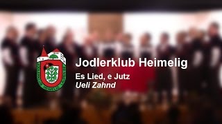 quotEs Lied e Jutzquot Ueli Zahnd  Jodlerklub Heimelig Laupen BE [upl. by Leonid]