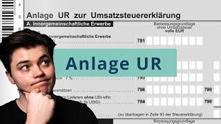 Anlage UR  Ausfüllhilfe zur Umsatzsteuererklärung Anlage USt 2 A [upl. by Oirifrop]