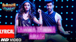 Tamma Tamma Again Lyrical Video  Varun  Alia  Bappi L Anuradha P  quotBadrinath Ki Dulhaniaquot [upl. by Sargent]