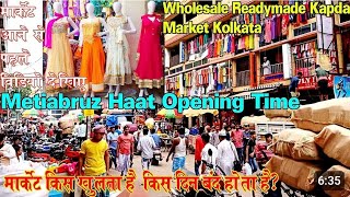 METIYABRUZ HAAT OPENING TIME AND DAYS2024  Metiabruz Haat Wholesale Market Timetable [upl. by Acila683]