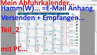 W0304 Teil2 Abfuhrkalender 2017 mit PC als EMail Anhang Versenden  Empfangen [upl. by Idelle]