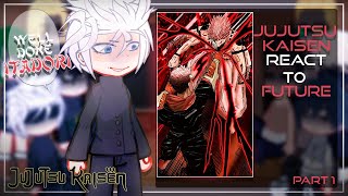 Past Jujutsu Kaisen React To FutureItadori Gojo  Jujutsu Kaisen  Part 1 [upl. by Ekul]