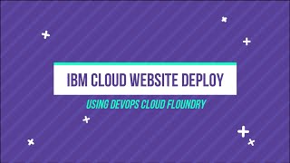 IBM Cloud Website Deployment on Cloud using DevOps Cloud Foundry Ritul Chavda [upl. by Hazlip]