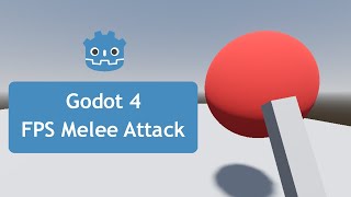 Godot 4 3D  FPS Melee Attack [upl. by Haliek]