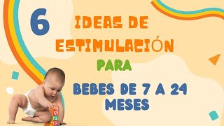 6 MANUALIDADES DE ESTIMULACIÓN para BEBES de 7 a 24 meses 🧩 [upl. by Nolaj403]