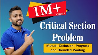 L34 Critical Section Problem  Mutual Exclusion Progress and Bounded Waiting  Operating System [upl. by Ianaj]