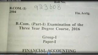 FINANCIAL ACCOUNTING BCom Part 1 YEAR 2016 [upl. by Hamitaf]