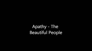 Apathy  The Beautiful People [upl. by Laurent]