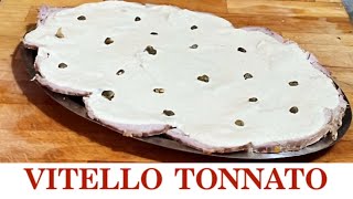 Vitello Tonnato BUONISSIMO E FACILISSIMO  secondo piatto 2CK [upl. by Anirehc]